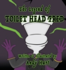 Image for The Legend of Toilet Head Fred