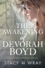 Image for The Awakening of Devorah Boyd