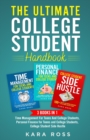 Image for The Ultimate College Student Handbook : 3 In 1 - Time Management For Teens And College Students, Personal Finance for Teens and College Students, College Student Side Hustle