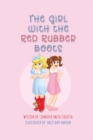 Image for The Girl With The Red Rubber Boots