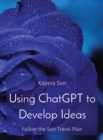 Image for Using ChatGPT to Develop Ideas