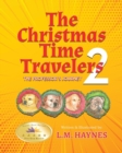 Image for The Christmas Time Travelers 2 : The Professor&#39;s Journey