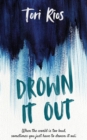 Image for Drown It Out