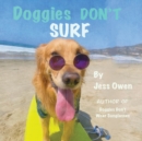 Image for Doggies Don&#39;t Surf