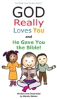 Image for God Really Loves You and He Gave You the Bible!