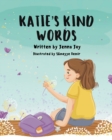 Image for Katie&#39;s Kind Words