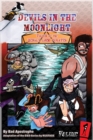 Image for Devils in the Moonlight : Tales of the Devil&#39;s Luck Pirates, Vol. 1