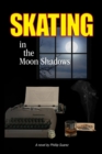 Image for Skating in the Moon Shadows