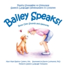 Image for Bailey Speaks! Book One