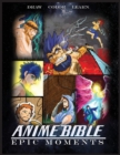 Image for Anime Bible Epic Moments : Coloring Book