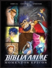 Image for Biblia Anime Momentos Epicos : Libro Para Colorear