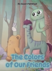 Image for The Colors of Our Friends