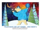 Image for Polar Bears are Left Handed...Who Knew?