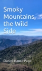 Image for Smoky Mountains, the Wild Side