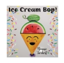 Image for Ice Cream Bop