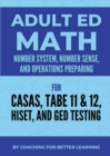 Image for Adult Ed Math : Number System, Number Sense, and Operations