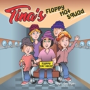 Image for Tina&#39;s Floppy Hat Squad