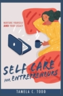 Image for Self-Care for Entrepreneurs : Nurture Yourself And Your Legacy