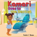 Image for Kamari Goes to the Dentist