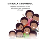 Image for My Black Is Beautiful