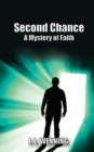 Image for Second Chance A Mystery of Faith
