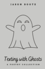 Image for Texting with Ghosts