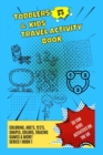 Image for Toddlers &amp; Kids Travel Activity Book Series 1 Book 1