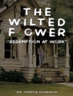 Image for Wilted Flower: Redemption at Work