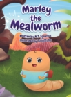 Image for Marley the Mealworm