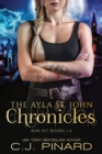 Image for The Ayla St. John Chronicles Complete Series