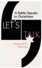 Image for Let&#39;s Talk : A Rabbi Speaks to Christians