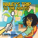 Image for Hailey&#39;s Trip To The Dentist