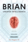 Image for Brian, Created Intelligence