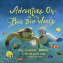 Image for Adventure On in the Big, Big World