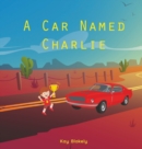 Image for A Car Named Charlie
