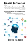 Image for Social Influence - Influencing Minds to Guide Behavior