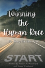 Image for Winning the Human Race : By Being the Best You
