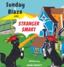 Image for Sunday And Blaze Are Stranger Smart