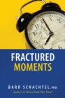 Image for Fractured Moments