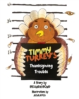 Image for Timmy Turkey&#39;s Thanksgiving Trouble