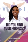 Image for Did you Find Your Purpose