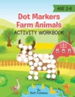 Image for Dot Markers Farm Animals Activity Workbook