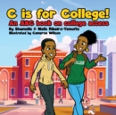 Image for C is for College! An ABC book on College Access