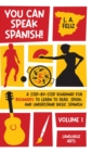 Image for You Can Speak Spanish! : A Step-by-Step Roadmap for Beginners to Learn to Read, Speak, and Understand Basic Spanish