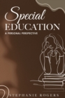 Image for Special Education : A Personal Perspective