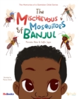Image for The Mischievous Mosquitoes of Banjul