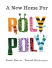 Image for A New Home For Roly Poly