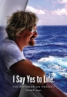Image for I Say Yes to Life: The Affirmation Project