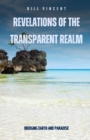 Image for Revelations of the Transparent Realm: Bridging Earth and Paradise