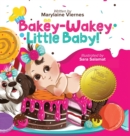 Image for Bakey-Wakey, Little Baby! (Hardcover Version)